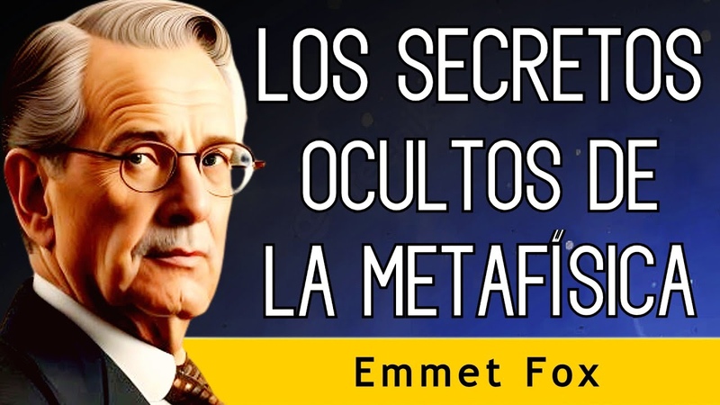 Las maravillas de lo invisible LOS SECRETOS OCULTOS DE LA METAFÍ SICA Emmet Fox