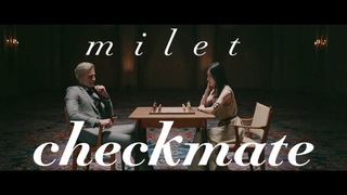miletcheckmateMUSIC VIDEO(   )
