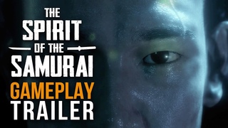 Spirit of the Samurai | Gameplay Trailer