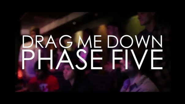 Phase Five, One Direction Drag Me