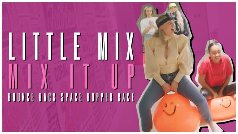 little mix mix it up: space hopper