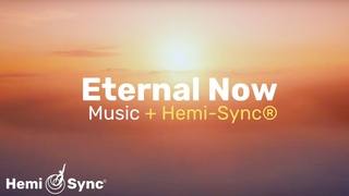 MetaMusic for the Eternal Now | Relaxing Ambient Music + Hemi-Sync Frequencies #binaural #relaxing