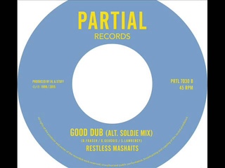 Restless Mashaits - Good Conquer Evil (Alt. Soldje Mix) Partial Records 7 PRTL7030