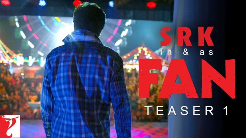 Fan, Official Teaser 1, Shah Rukh