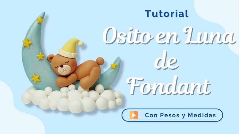 Cómo Hacer un Osito en Luna de Fondant, , How to Make a Fondant Moon Bear, , Figuras