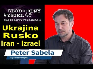 Peter Sabela - Ukrajina - Rusko, Irán - Izrael, mapy, správy