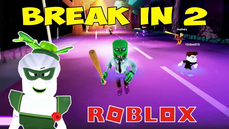 Брейк ин 2 Роблокс, Roblox Break In 2 Lets