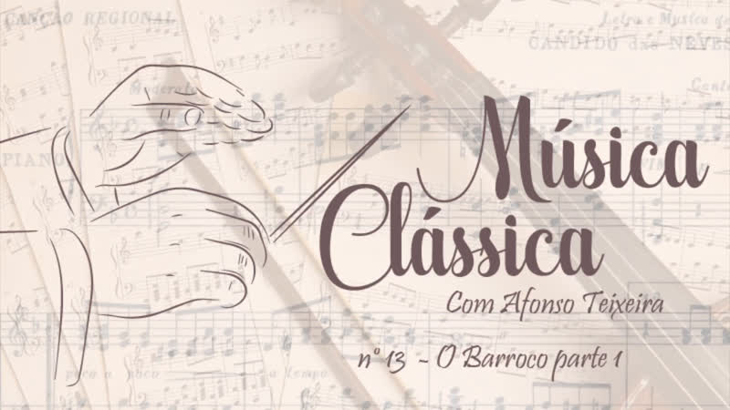 Música Clássica nº 13 O barroco 1ª