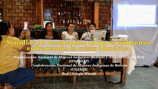 XI Foro Social Panamazónico. Semillas de resistencia. Mujeres indígenas en diálogo. Bolivia