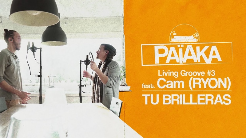 PAÏ AKA Living Groove, 3 Tu brilleras feat. Cam Ryon ( Official