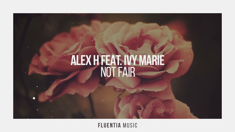 Alex H feat. Ivy Marie Not