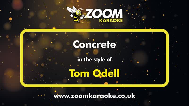 Tom Odell Concrete Karaoke Version from Zoom