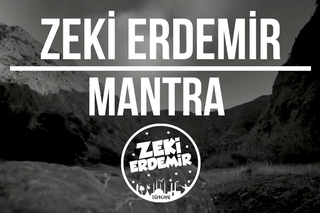 Zeki ErdemiR - Mantra