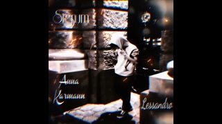 Lessandro & Anna Karmann - Signum ( #snippet )... 07/05