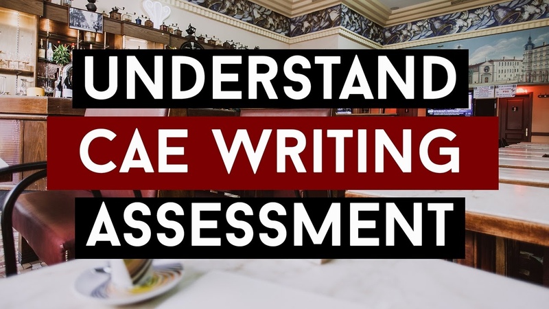 Understand CAE Writing