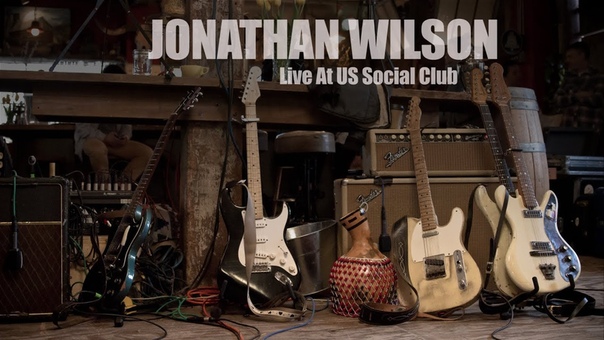 Jonathan Wilson US Social Club Session ( Live on