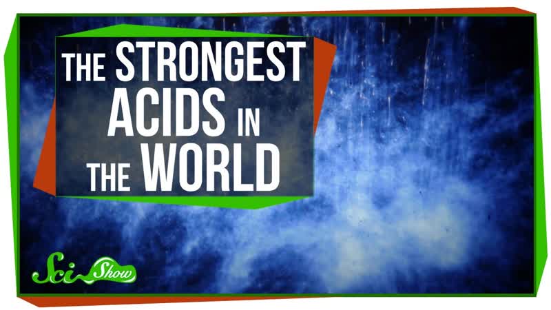 The Strongest Acids in the