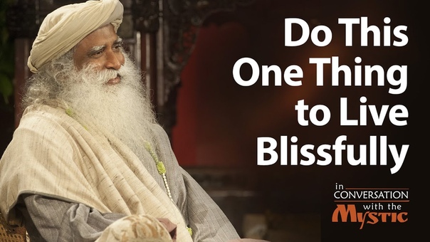 Do This One Thing to Live Blissfully