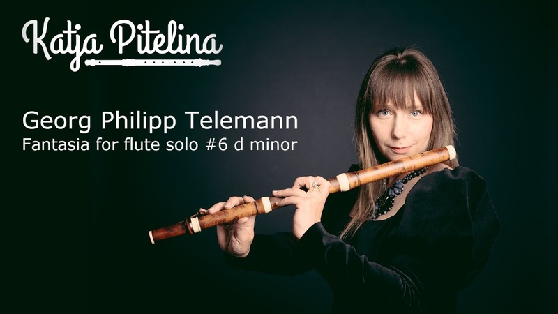 Georg Philipp Telemann: Fantasia, 6 d minor for flute solo ( Katja