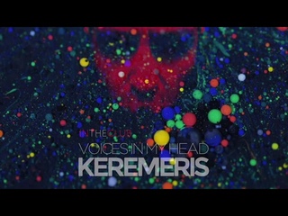 keremeris  Voices In My Head 09 023 ((in the club))