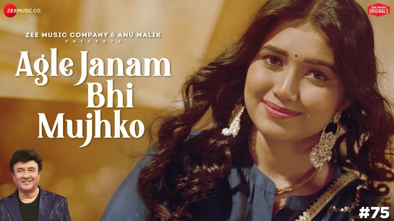 Agle Janam Bhi Mujhko, Anu Malik x Ishita Vishwakarma, Vikki Nagar, Zee Music