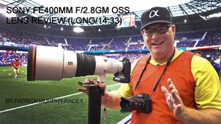 Long Review (14:35) Sony FE400mm f/ OSS Lens is AWESOME :0