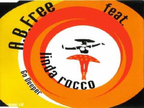 A. B. Free Feat. Linda Rocco Go Deeper