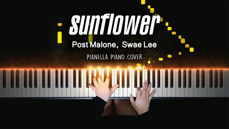 Post Malone, Swae Lee Sunflower ( Spider Man: Into the Spider Verse), Pianella Piano