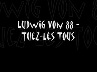 Ludwig Von 88 - Tuez-les tous - Lyrics - Paroles