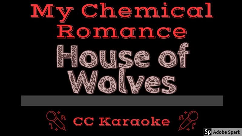 My Chemical Romance House of Wolves ( CC) Karaoke Instrumental