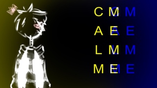 C A L M | Meme [remake]