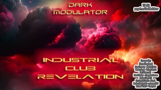 INDUSTRIAL CLUB REVELATION ULTRA (Genesis) Megamix  from DJ DARK MODULATOR