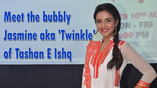 Meet the bubbly Jasmine Bhasin aka Twinkle of Tashan E