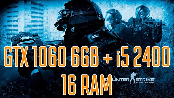 Тест Counter Strike Global Offensive Gtx 1060 winforce oc 6gb + i5 2400 (Очень высокие, 140