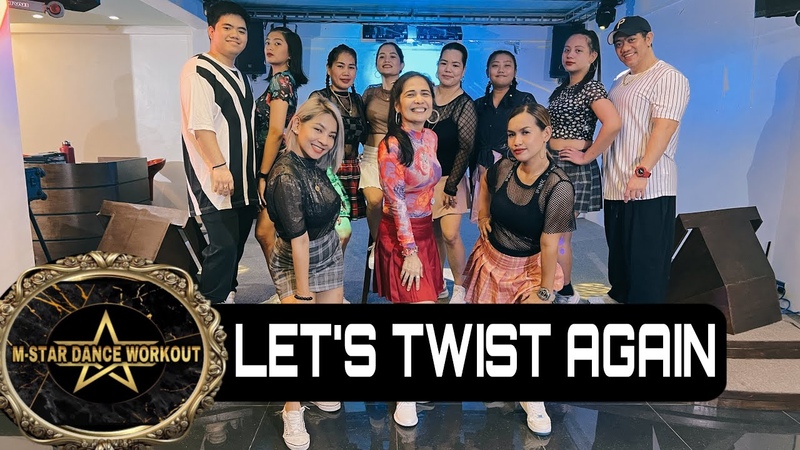 LET S TWIST AGAIN BY CHUBBY CHECKER, DJ LÉ O RODRIGUES OFFICIAL REMIX, MSTAR DANCE
