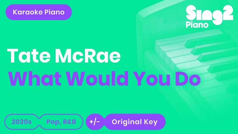 Tate Mc Rae what would you do ( Karaoke