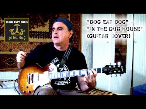 Dog Eat Dog In The Dog House (guitar
